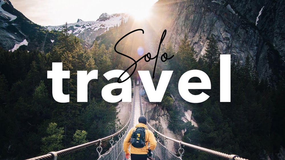 Solo Travel Tips: How to Make a Solo Trip memorable and Stress-Free